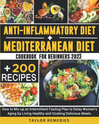 1) Anti-inflammatory Diet + 2) Mediterranean Diet