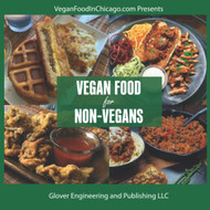 Vegan Food For Non-Vegans: Convert Your Family