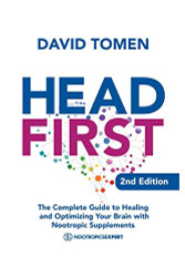 Head First: The Complete Guide to Healing and Optimizing Your Brain