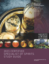 2023 Certified Specialist of Spirits Study Guide