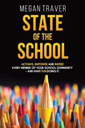 State of the School: Transformative strategies to activate empower