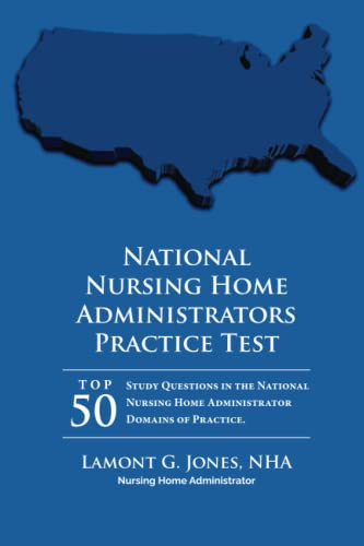 National Licensing Practice Exam in Nursing Home Administration