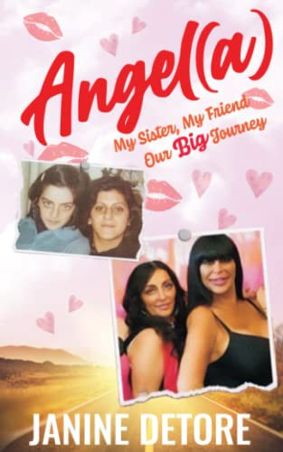 AngelA: My Sister My Friend Our Big Journey