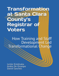 Transformation at Santa Clara County's Registrar of Voters