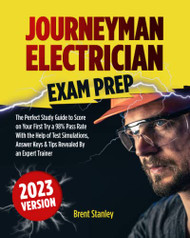 Journeyman Electrician Exam Prep 2023 Version
