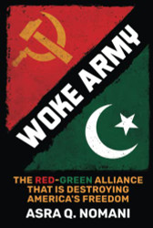 Woke Army: The Red-Green Alliance That Is Destroying America's