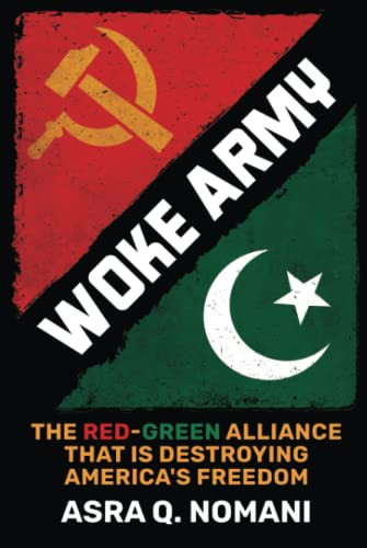 Woke Army: The Red-Green Alliance That Is Destroying America's