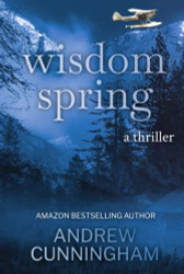 Wisdom Spring: A Thriller