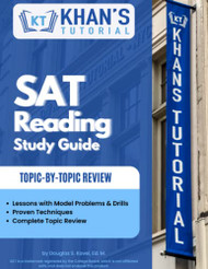 KHAN'S TUTORIAL SAT Reading Study Guide