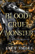 Bloody Cruel Monster (Sick Boys)