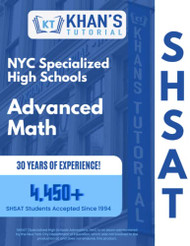 KHAN'S TUTORIAL SHSAT Math Study Guide