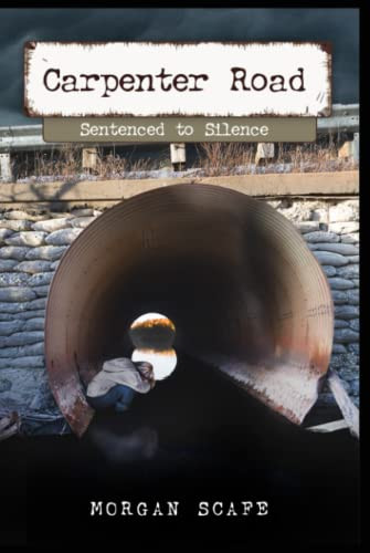 CARPENTER ROAD: SENTENCED TO SILENCE