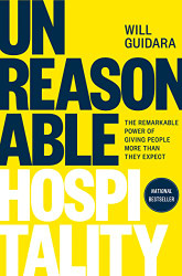 Unreasonable Hospitality: Giving People More Than They Expect