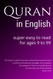 Quran in English: Super-Easy to Read. For ages 9 to 99.