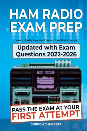 Ham Radio Exam Prep: How to Easily Pass the Exam at Your First Attempt