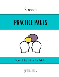 Speech Practice Pages: Speech Exercises for Adults