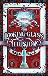 Looking-Glass Illusion (Volume 2) (The Curious Realities)