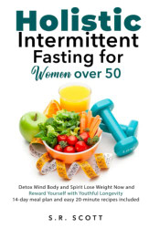 Holistic Intermittent Fasting for Women Over 50