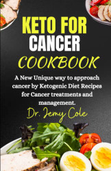 Keto for Cancer Cookbook