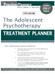 Adolescent Psychotherapy Treatment Planner +++ Includes DSM-5