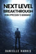 NEXT LEVEL BREAKTHROUGH: FROM OPPRESSION TO ABUNDANCE