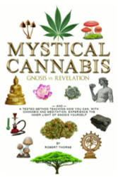 Mystical Cannabis: Gnosis vs. Revelation