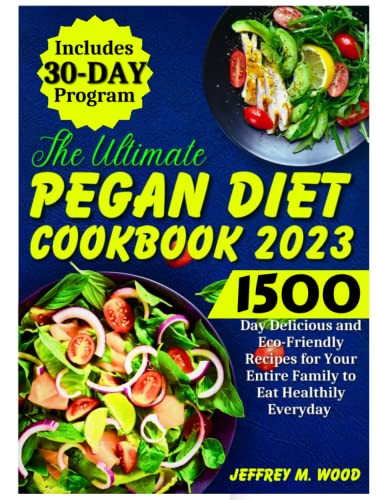 Ultimate Pegan Diet Cookbook