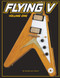 Flying V volume 1