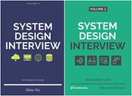 System Design Interview - An insider's guide Volume 1 And Volume 2 By