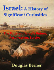 Israel: A History of Significant Curiosities: The Pattern of Israel's