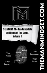 MAN MINDSET: E-Learning: The Fundamentals and Rules of The Game. Volume 1