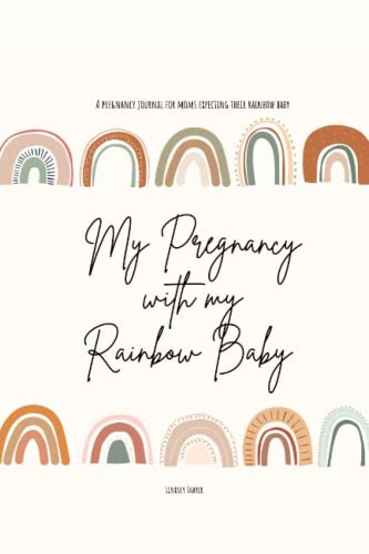 My Pregnancy with my Rainbow Baby