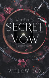Secret Vow: A Dark Mafia Arranged Marriage Romance