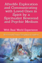 Afterlife Exploration with Reverend Donna Seraphina