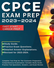 CPCE Exam Prep: Complete Test Prep for the Councilor Preparation