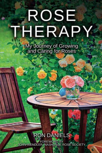 Rose Therapy: My Journey of Growing and Caring for Roses