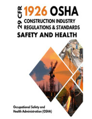 29 CFR 1926 OSHA Construction Industry Regulations & Standards