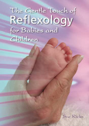Gentle Touch of Reflexology for Babies and Children