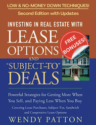 Investing in Real Estate with Lease Options and "Subject-To" Deals
