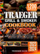 Traeger Grill & Smoker Cookbook 2023-2024