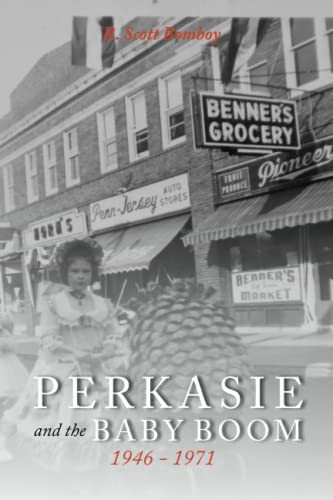 Perkasie and the Baby Boom 1946-1971