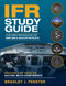 IFR Study Guide: Checkride Preparation for Airplane and Helicopter