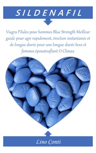 SILDENAFIL: Viagra Pilules pour hommes Blue Strength Meilleur guide