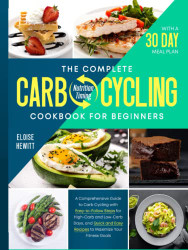 COMPLETE CARB-CYCLING COOKBOOK FOR BEGINNERS
