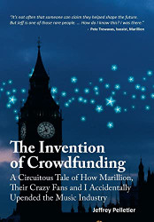 Invention of Crowdfunding - A Circuitous Tale of How Marillion