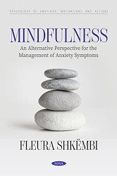 Mindfulness: An Alternative Perspective for the Management of Anxiety