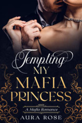 Tempting My Mafia Princess