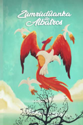 Phoenix and the Albatross: Part Three Final