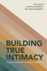 Building True Intimacy
