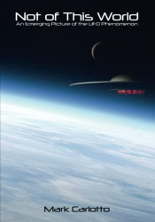 Not of This World: New Edition - An Emerging Picture of the UFO